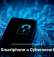 Is Your Smartphone a Cybersecurity Risk?
