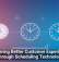 Delivering Better Customer Experiences Through Scheduling Technology