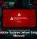 Fake Adobe Updates Deliver Dangerous Malware